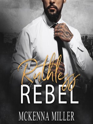 cover image of Ruthless Rebel